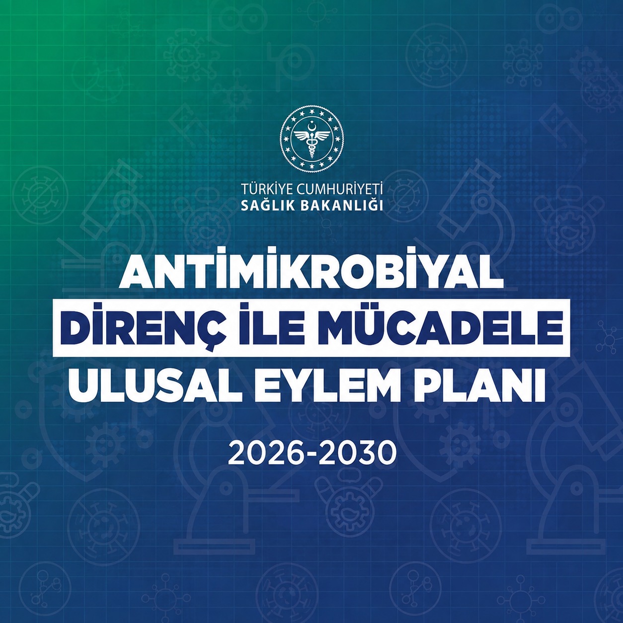antimikrobiyal direnç ile mücadele ulusal eylem planı 2026-2030